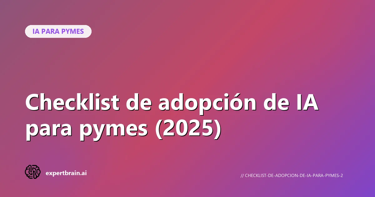 Checklist de adopción de IA para pymes (2025)